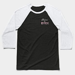 Madames & Mayhem Baseball T-Shirt